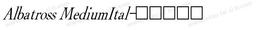 Albatross MediumItal字体转换